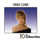 Vikki Carr - 10 De Coleccion