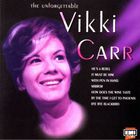 Vikki Carr - The Unforgettable Vikki Carr