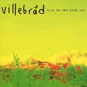 Alla är har utom jag