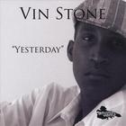 Vin Stone - Yesterday