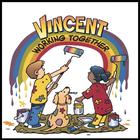 Vincent - Working Together