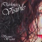 Virginia Wagner - Darkness Visible