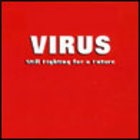 Virus - Still Fighting for a Future