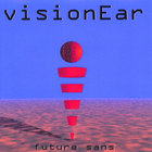 visionEar - future sans
