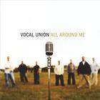 Vocal Union - All Around Me
