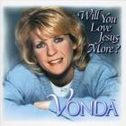 Vonda Beerman - Will You Love Jesus More