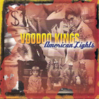 Voodoo Kings - American Lights
