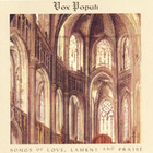 Vox Populi - Songs of Love, Lament and Praise