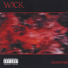 W!CK - Despotism