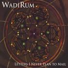 WadiRum - Letters I Never Plan to Mail