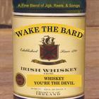 Wake the Bard - Whiskey You're The Devil