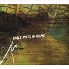Walt Pitts - Walt Pitts @ Home