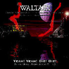 Waltari - Yeah! Yeah! Die! Die! (Death Metal Symphony In Deep C)