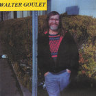 Walter Goulet - Walk In My Shoes
