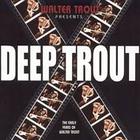 Walter Trout - Deep Trout