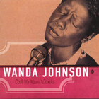 Wanda Johnson - Call Me Miss Wanda