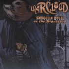Warcloud - Smugglin' Booze In The Graveyard