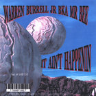 Warren Burrell Jr - It ain't Happenin