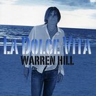Warren Hill - La Dolce Vita