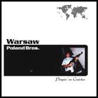 Warsaw Poland Bros - Pimpin' On Crutches
