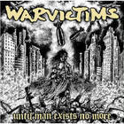 Warvictims - Until Man Exists No More (LP)
