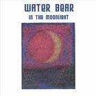 Water Bear - In The Moonlight