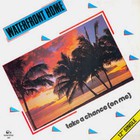 Waterfront Home - Take A Chance (On Me) (Vinyl)