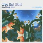 Way Out West - Don't Look Now