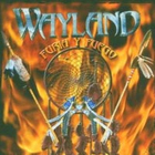 Wayland - Furia Y Fuego