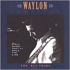 Waylon Jennings - Only Daddy That'll Walk the Line: The RCA Years (2 of 2)