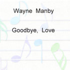 Goodbye, love