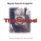 Wayne Pascall - The Gospel