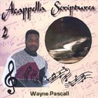Wayne Pascall - Acappella Scriptures 2