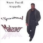 Wayne Pascall - Spiritual Makeover