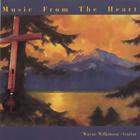 Wayne Wilkinson - Music From The Heart