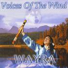 Wayra - Voices Of The Wind