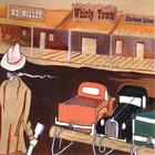 WD Miller Band - Whirly Town
