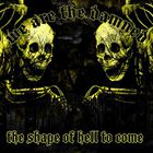 We Are The Damned - The Shape Of Hell To Come