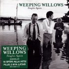 Weeping Willows - Singles Again