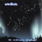 Welkin - No Ordinary Elephant