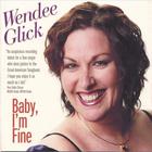 Wendee Glick - Baby, I'm Fine