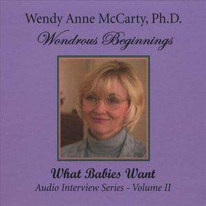 What Babies Want Audio Series Vol II: Wondrous Beginnings