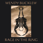 Wendy Bucklew - Rage in the Ring
