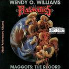 Wendy O. Williams - Maggots The Record