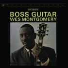 Wes Montgomery - Boss Guitar (Original Jazz Classics Remasters