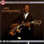Wes Montgomery - The Silver Collection