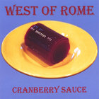 West of Rome - Cranberry Sauce