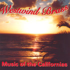 Westwind Brass - Music of the Californias