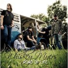 Whiskey Myers - Road Of Life