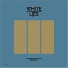 White Lies - Death (EP)